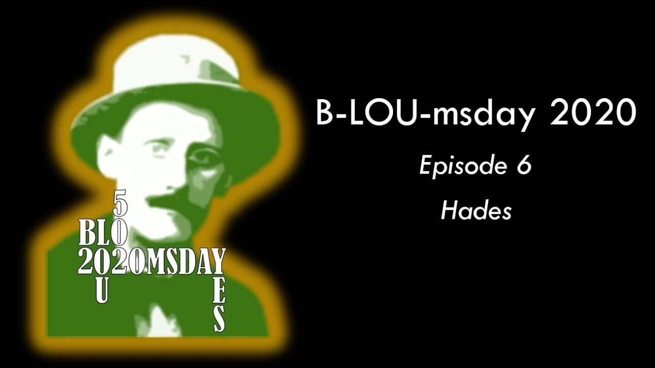 B-LOU-msday: 6 Hades - a chapter synopsis in under 10m