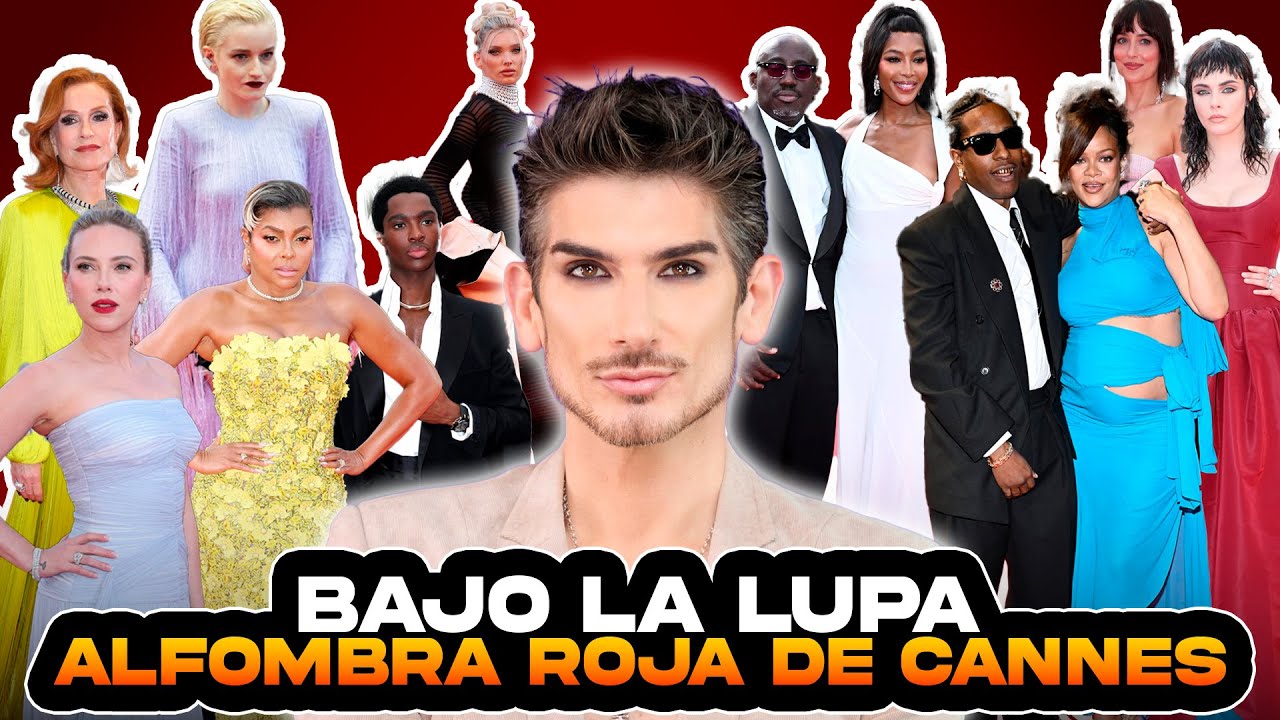 Criticando Los Looks de Cannes 2025  Alfombra Roja que parecía un CIRCO ! / Parte 1