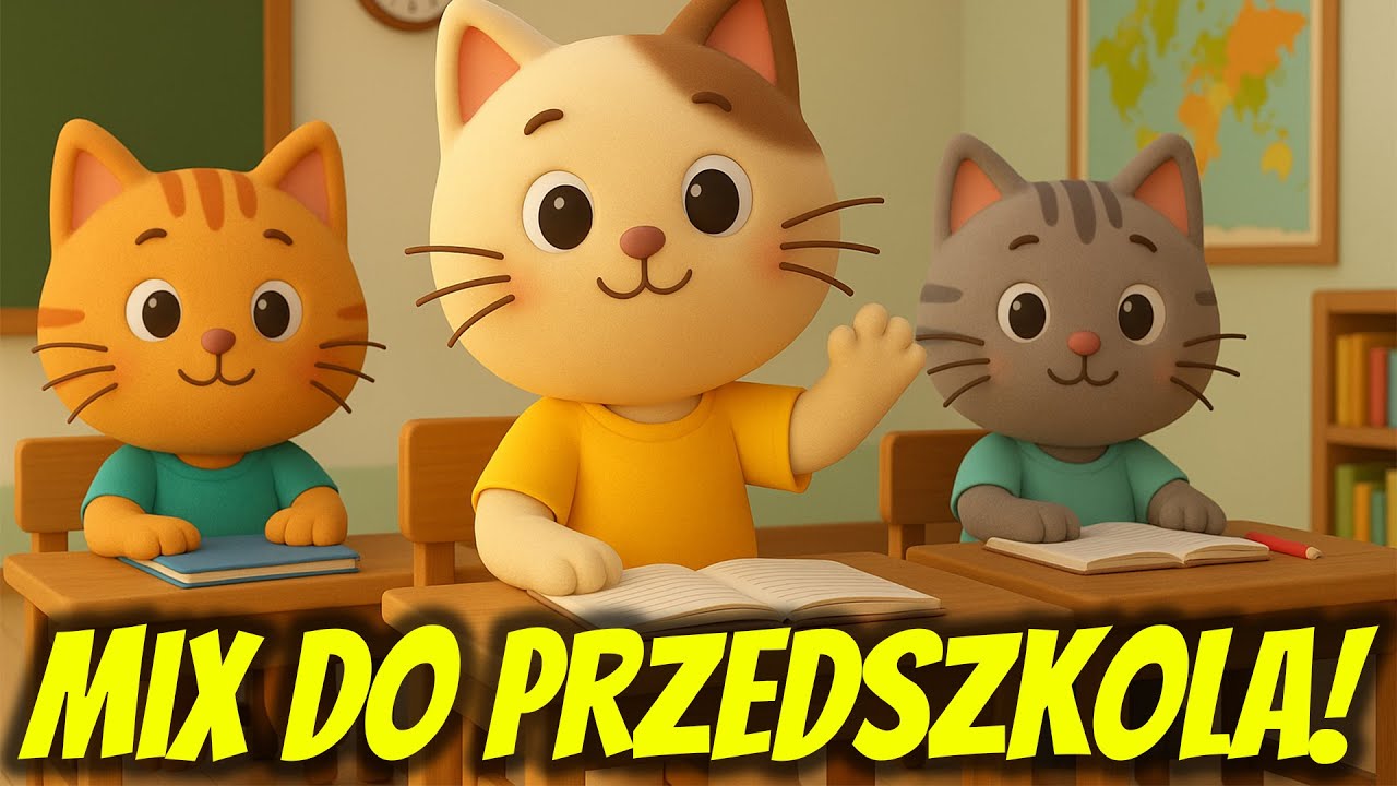 PRZEDSZKOLNE PIOSENKI DLA DZIECI 😺🏫 MIX WESOŁYCH PIOSENEK DLA DZIECI - KOCIE MELODIE 😸🎶