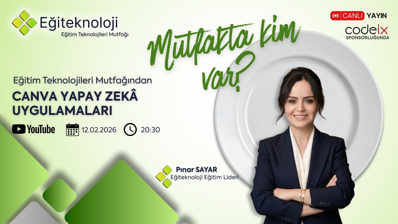 Hafta 3: Canva Yapay Zeka Uygulamaları - Eğitim Teknolojileri Mutfağı Canlı Yayınları