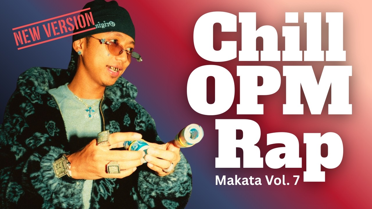 Sobrang Chill | Isang Oras ng OPM Rap | Makata Volume 7