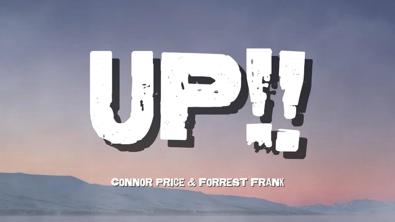 Connor Price & Forrest Frank - UP! | Viral Faith Rap | God Is Good Christian Banger