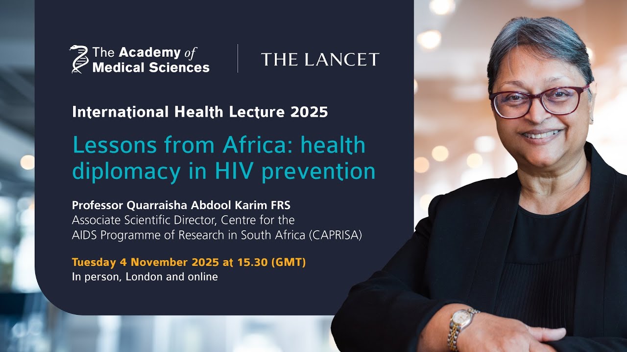Health diplomacy in HIV prevention | International Health Lecture 25 | Prof Quarraisha Abdool Karim