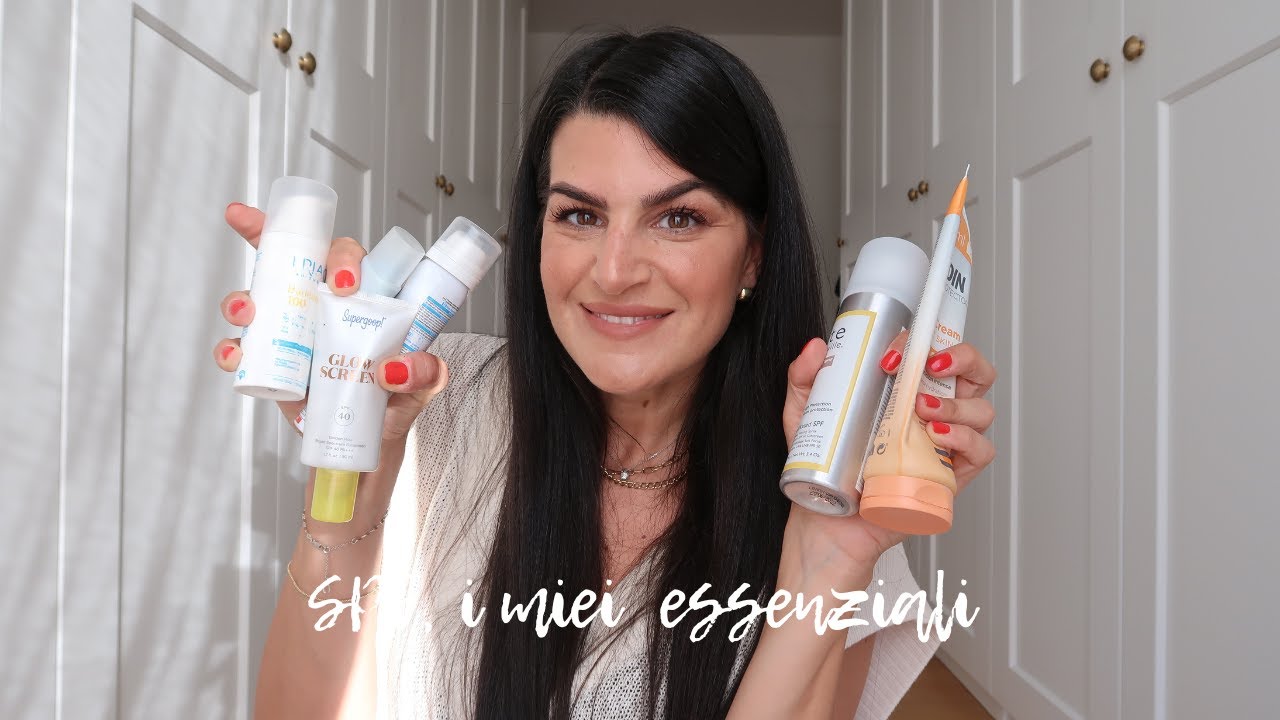 SPF | PROTEZIONE SOLARE | I miei prodotti essenziali | My Beauty Fair