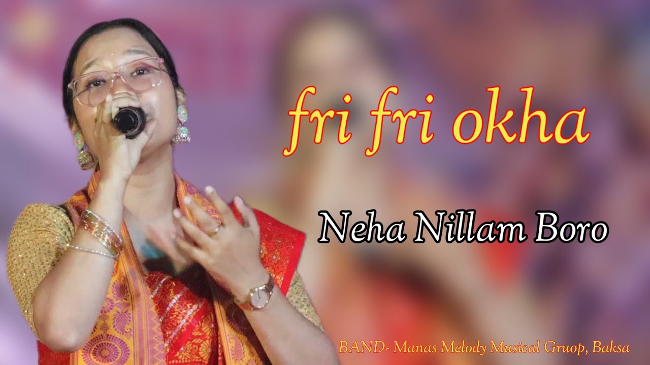 Fri Fri Okha//Neha Nillam Boro//Live performance At kesabnwgwr//@DfCreation9559 