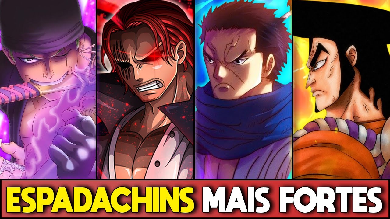 OS 10 ESPADACHINS MAIS FORTES DE ONE PIECE RANQUEADOS DO MAIS FRACO PARA O MAIS FORTE