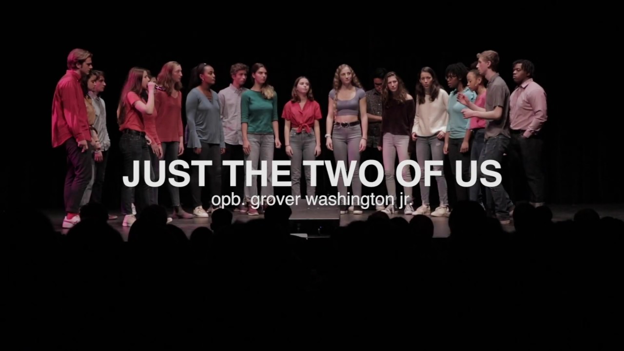 GFS A Cappella // Just The Two Of Us (OPB Grover Washington Jr.) - Saturday Night