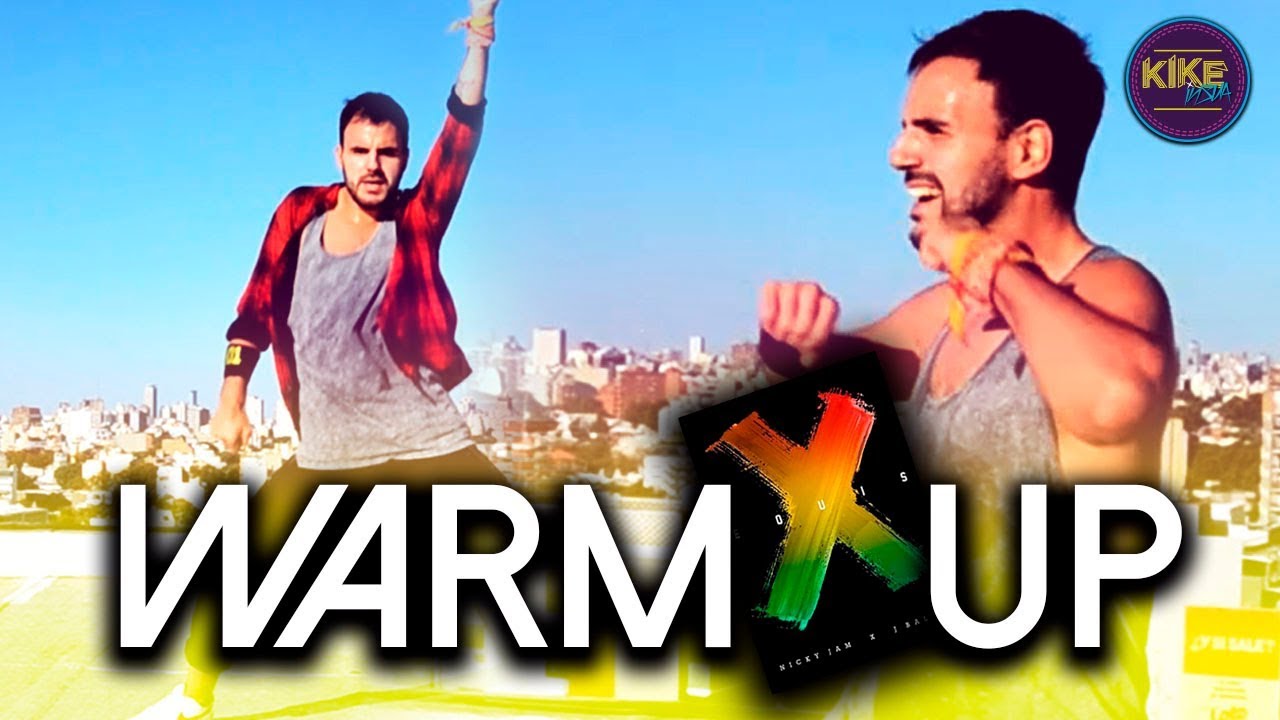 WARM UP - X(EQUIS) Nicky Jam x J Balvin