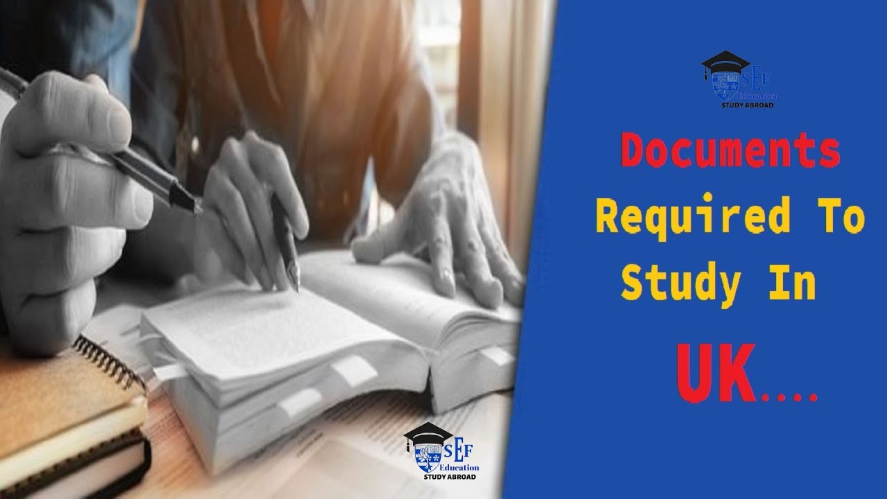 Documents Required to Apply to UK Universities  | Required  documents for study in UK | Study in UK