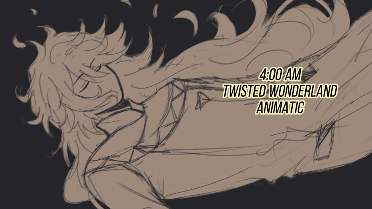4:00 am | SPOILERS TWST book 6 animatic