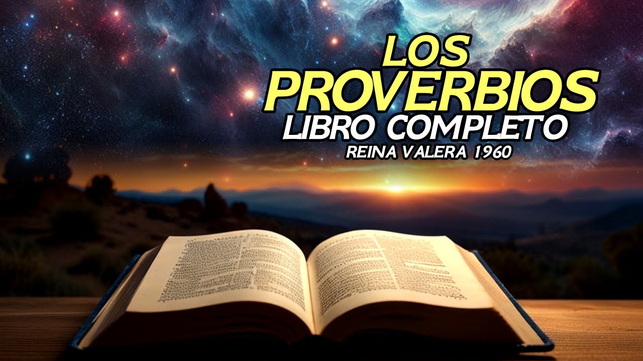 El Libro de los Proverbios en audio completo Reina Valera 1960 | Proverbios narrados o hablados