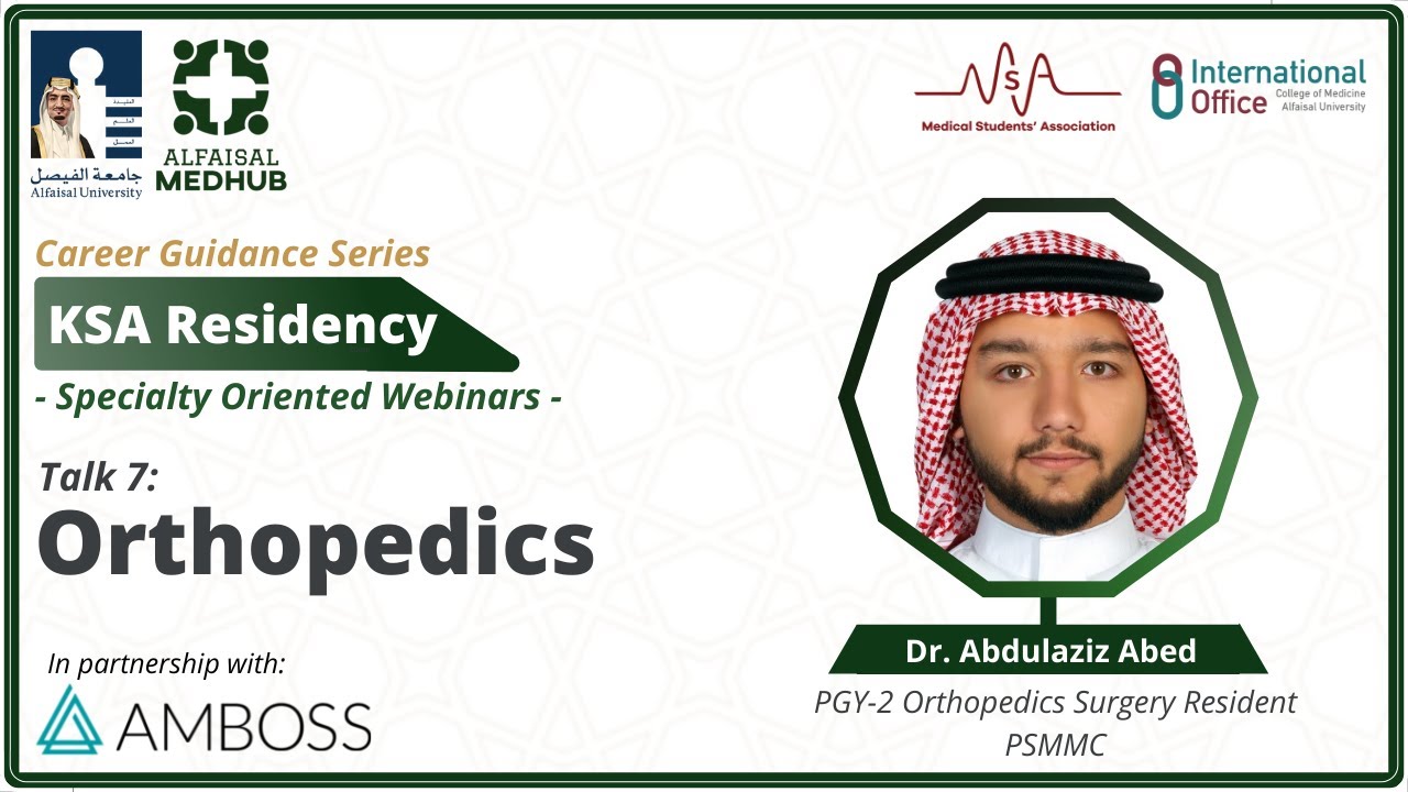 Orthopedics Residency | Talk by Dr. Abdulaziz Abed