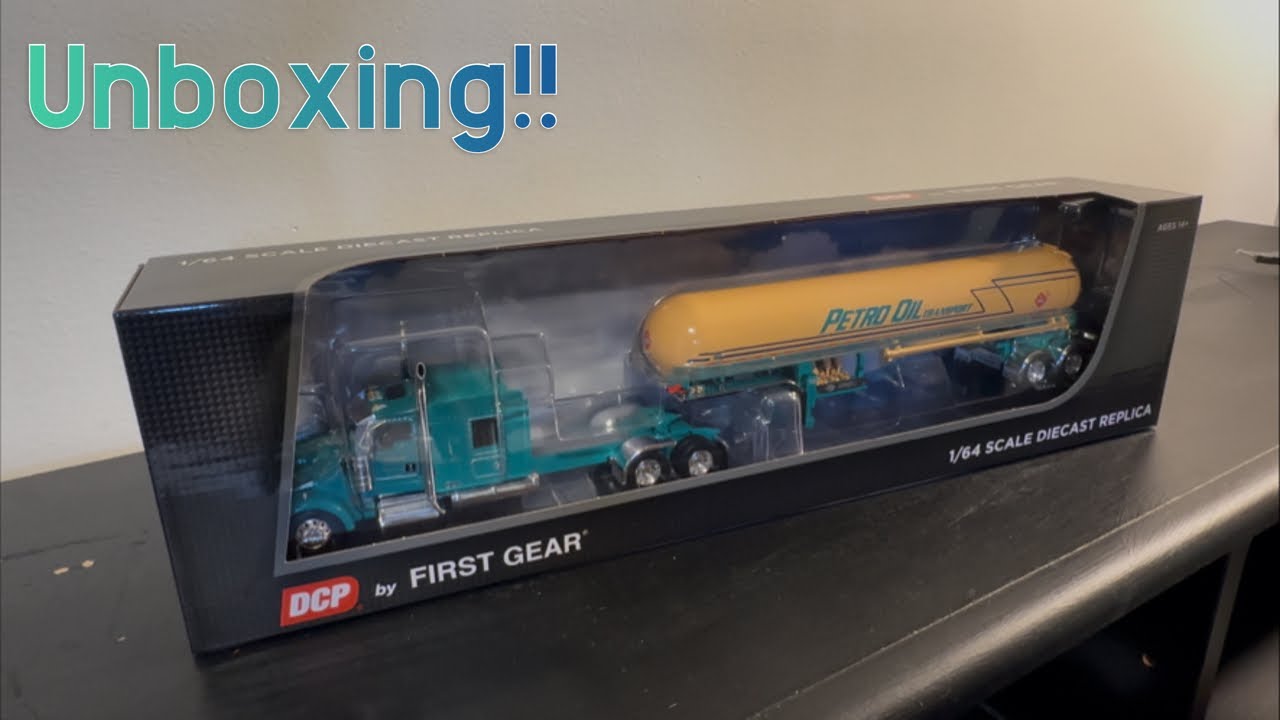 Unboxing DCP by First Gear 1/64 Scale Petro Oil Transport