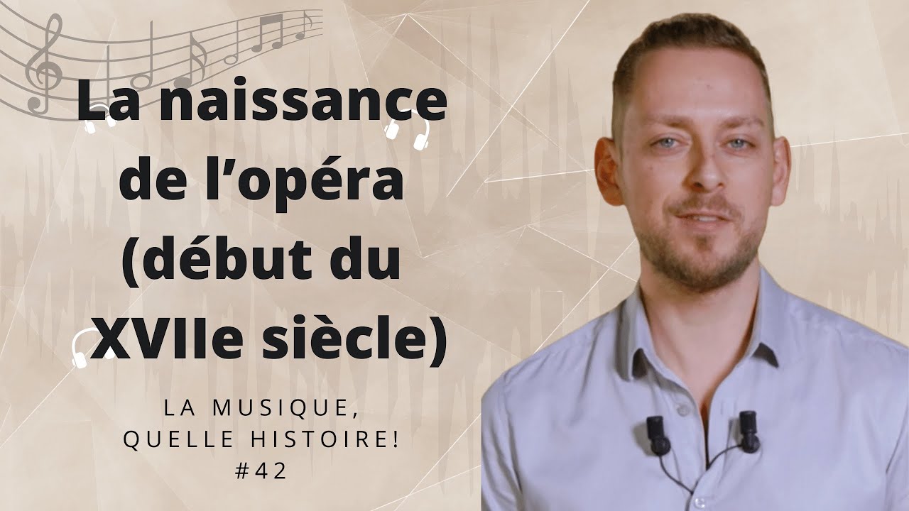 La naissance de l'opéra