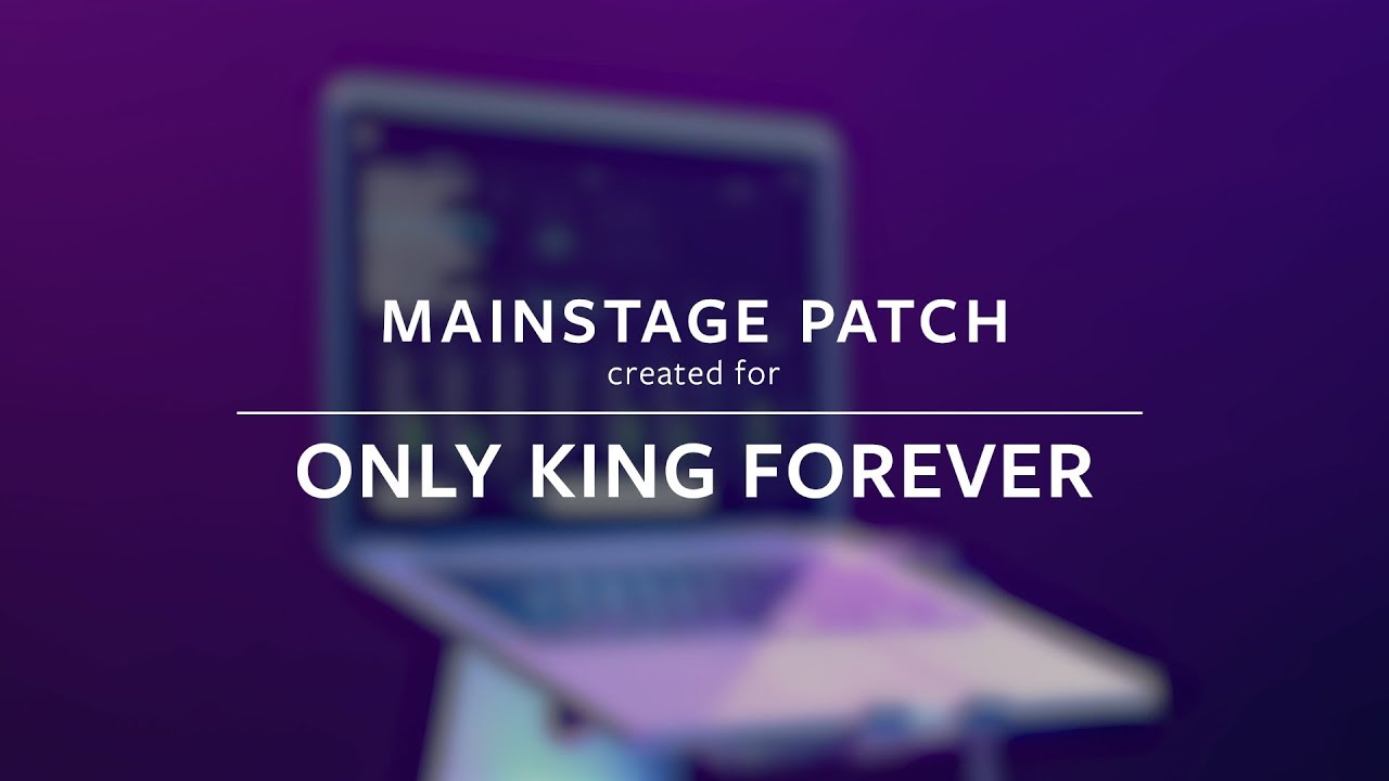 Only King Forever - Elevation Worship (MainStage Patch Keys)