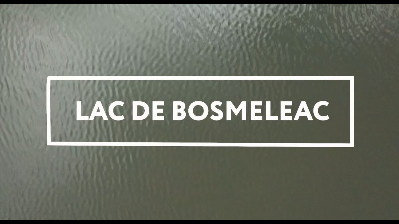 LAC DE BOSMELEAC