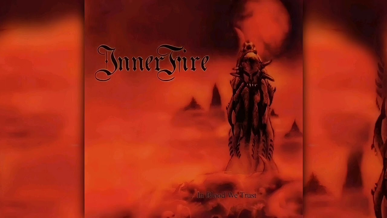 Innerfire - In Blood We Trust (Full EP)