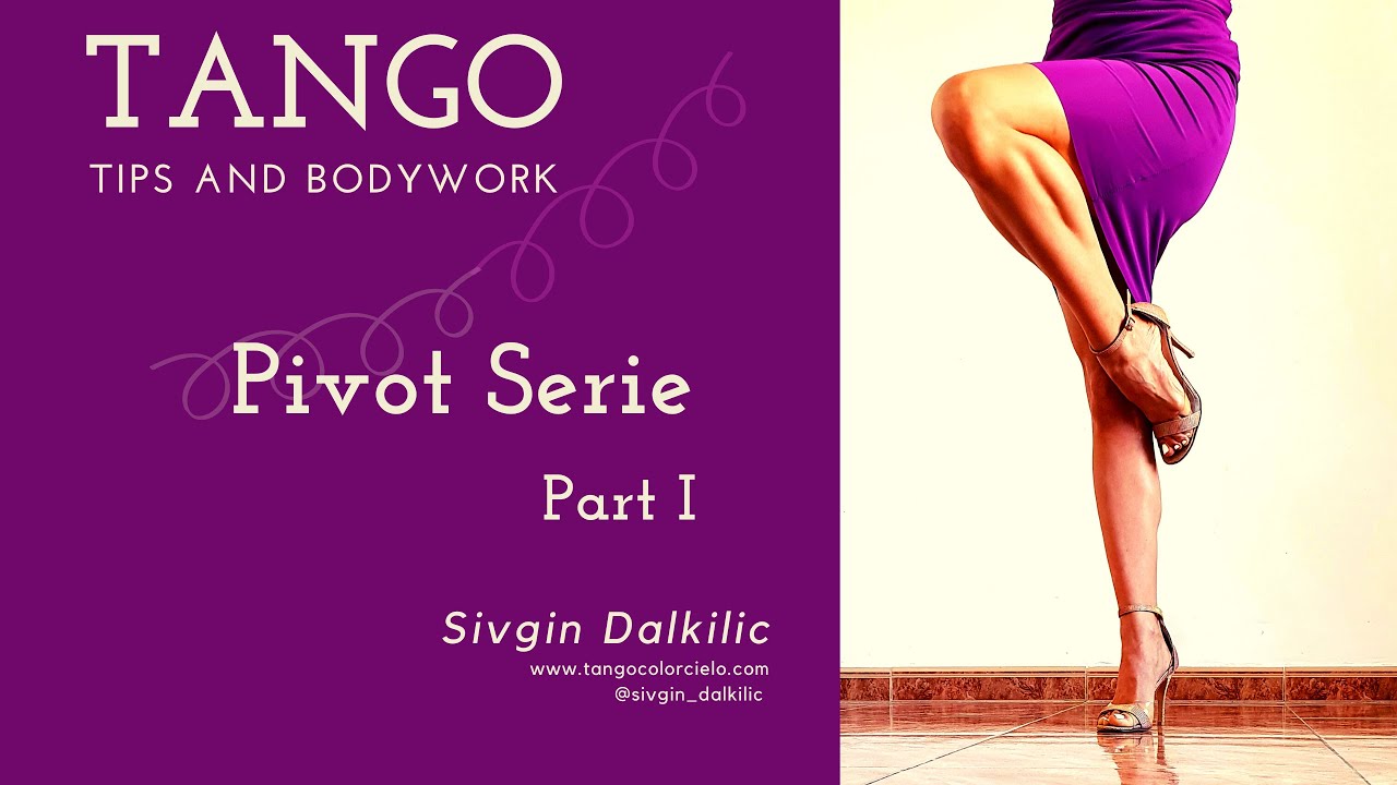 Tango Tips and Bodywork: Three exercices for Efficient Pivots I Proprioception