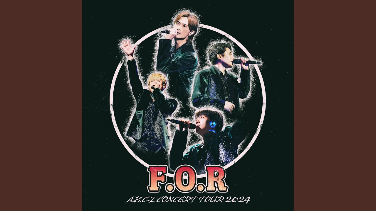 Lift Off (A.B.C-Z Concert Tour 2024 F.O.R / Live)