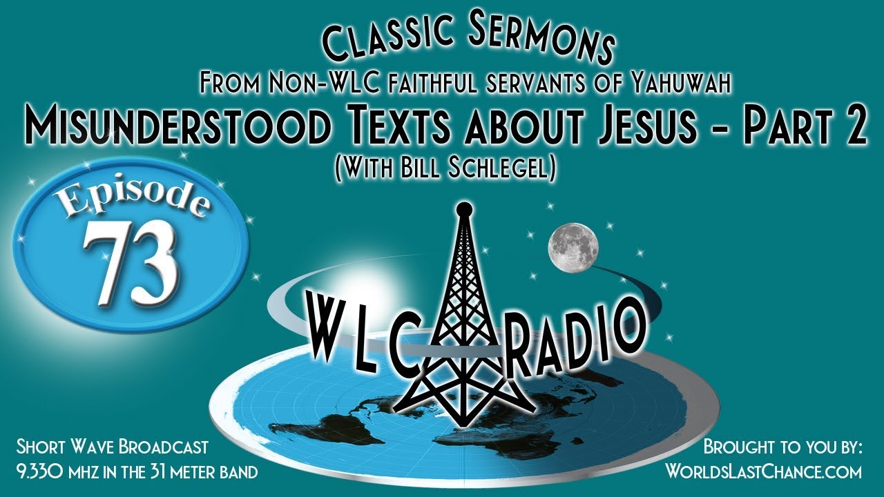 Misunderstood Texts about Jesus -  Part 2 (With Bill Schlegel)