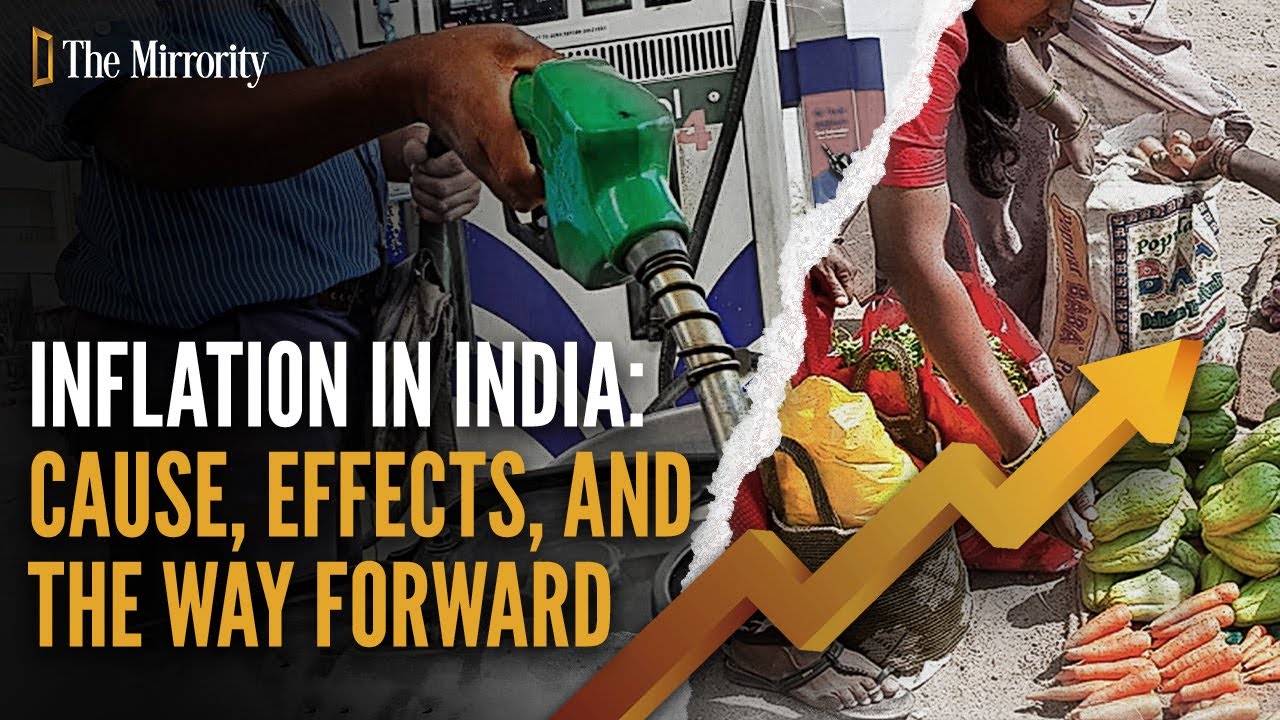 Inflation in India: Cause, effects, and the way forward