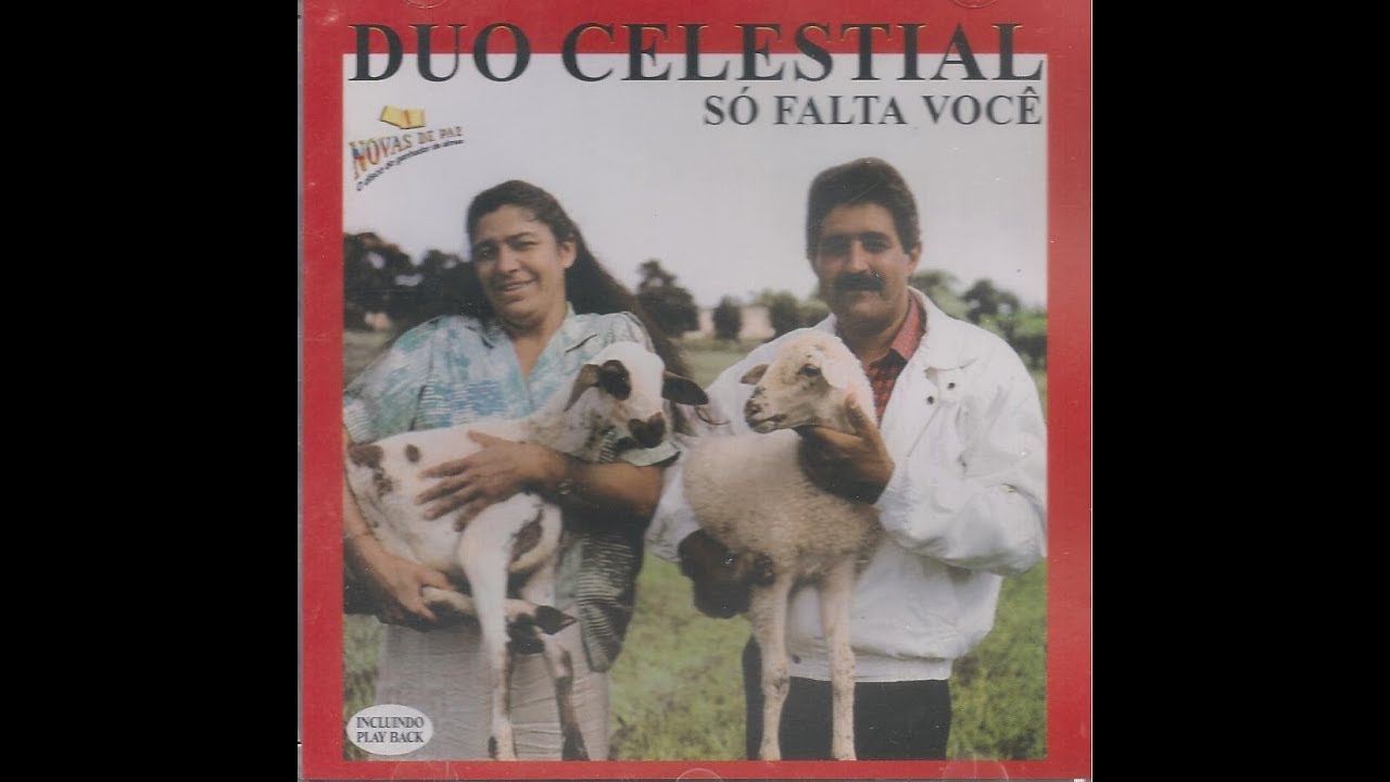 CD COMPLETO SÓ FALTA VOCÊ  CANTAM  DUO CELESTIAL