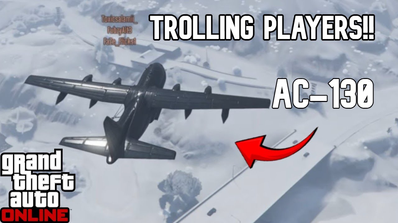 Trolling GTA players with THE AC130!!!