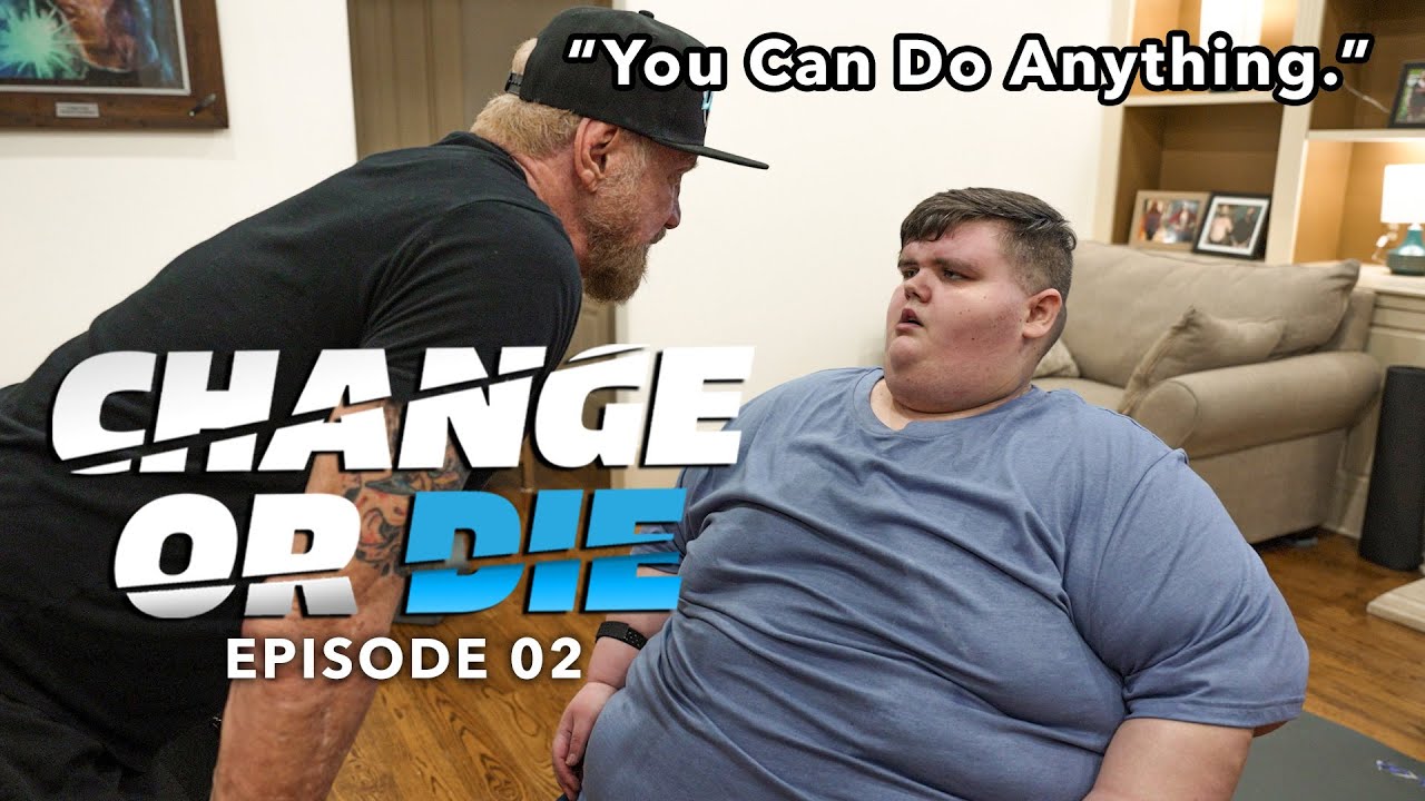 Change or Die Ep 02 - You Can Do Anything (Full Episode)