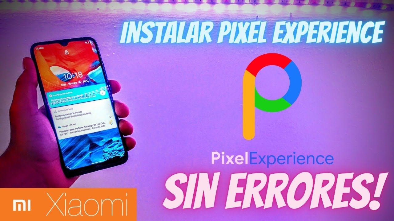 XIAOMI Pixel Experience MIUI12, CÓMO INSTALAR PIXEL EXPERIENCE en Xiaomi 2021 SIN ERRORES!