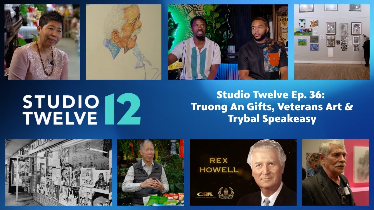 Studio Twelve Ep. 36: Truong An Gifts, Veterans Art & Trybal Speakeasy