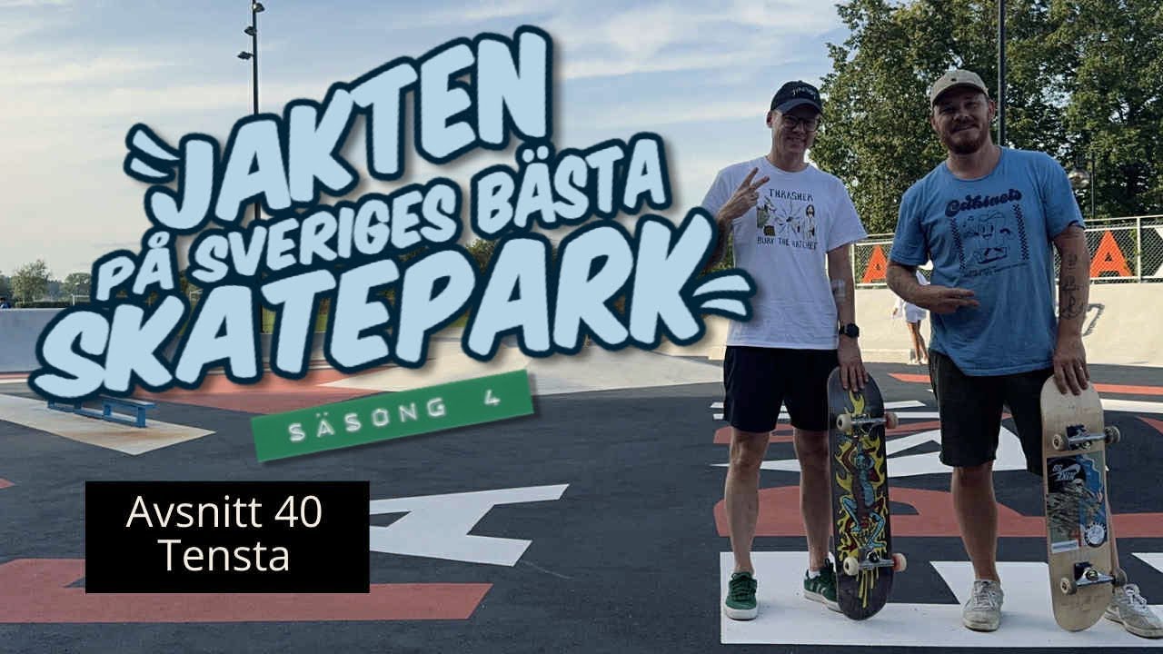 Jakten på Sveriges bästa skatepark | Avsnitt #40 | Tensta Skatepark 