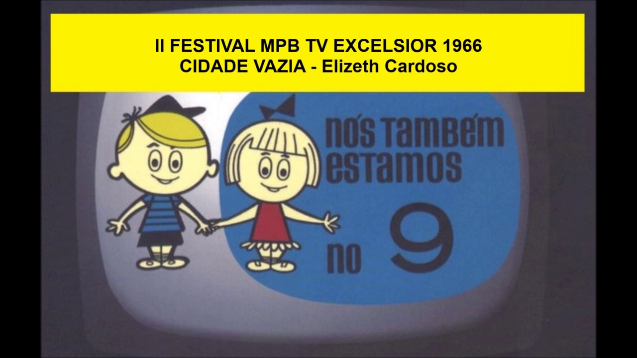 CIDADE VAZIA  -  Elizeth Cardoso  -  II Festival MPB TV EXCELSIOR 1966