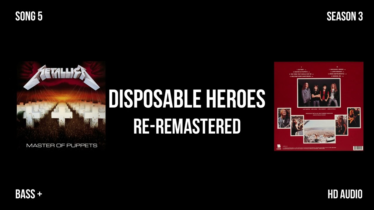 Disposable Heroes (Re-Remastered)