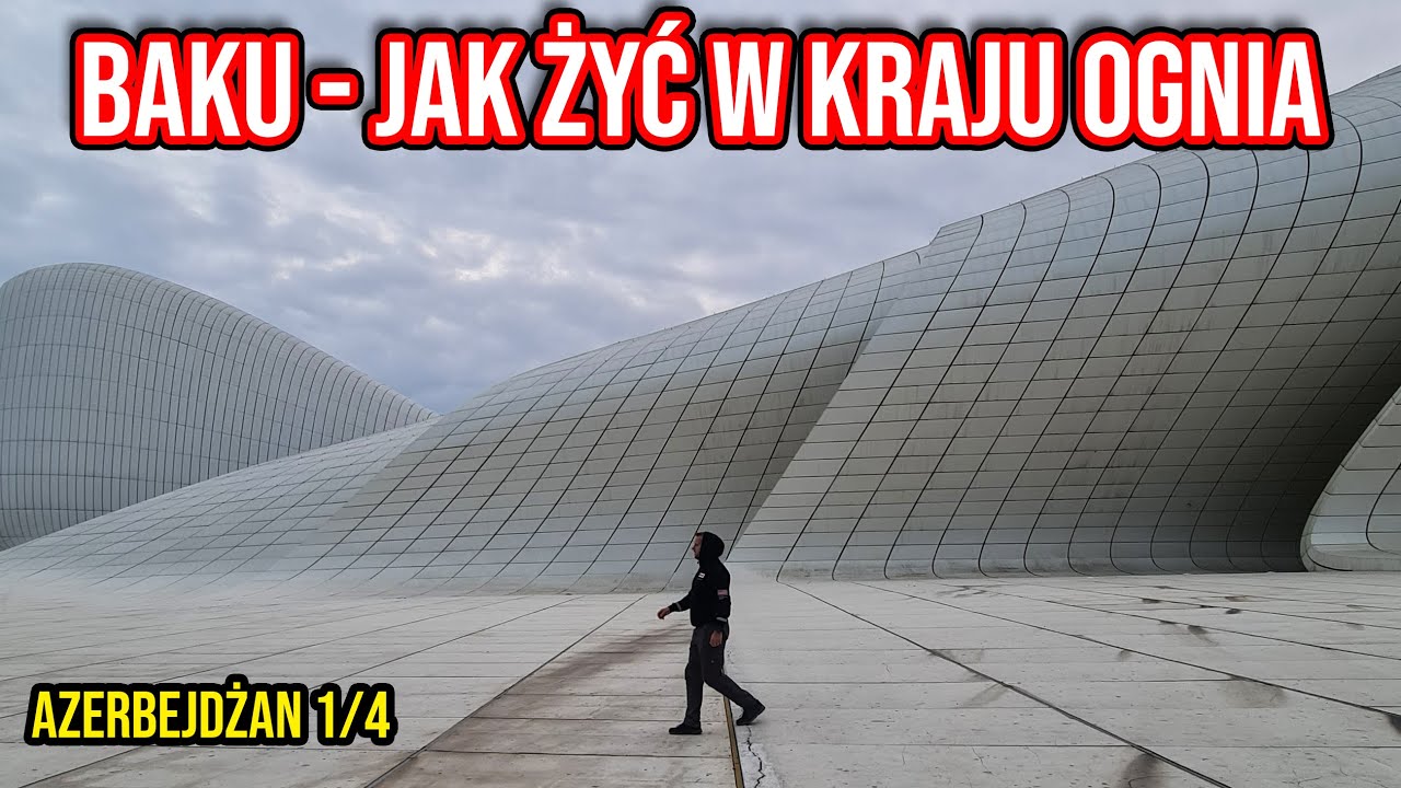 BAKU - STOLICA AZERBEJDŻANU