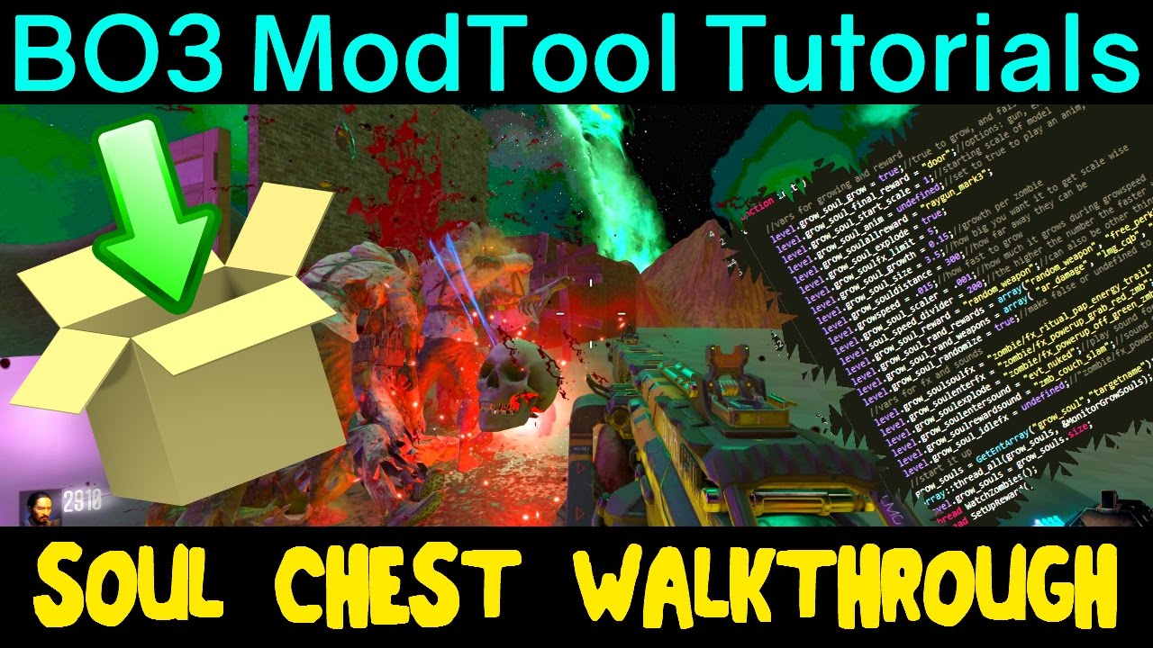 Ultimate Soul Chest Box Tutorial Walkthrough for Black Ops 3 Mod Tools (THEY GROW)
