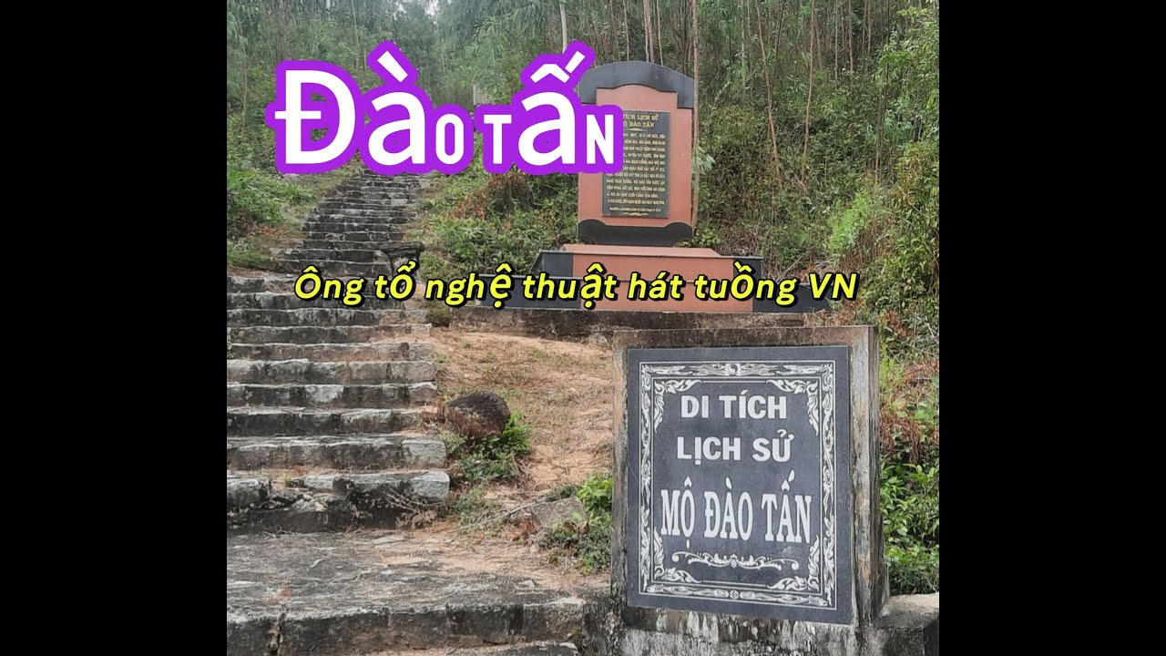 CÙNG THĂM QUAN MỘ DOANH  NHÂN ĐÀO TẤN_