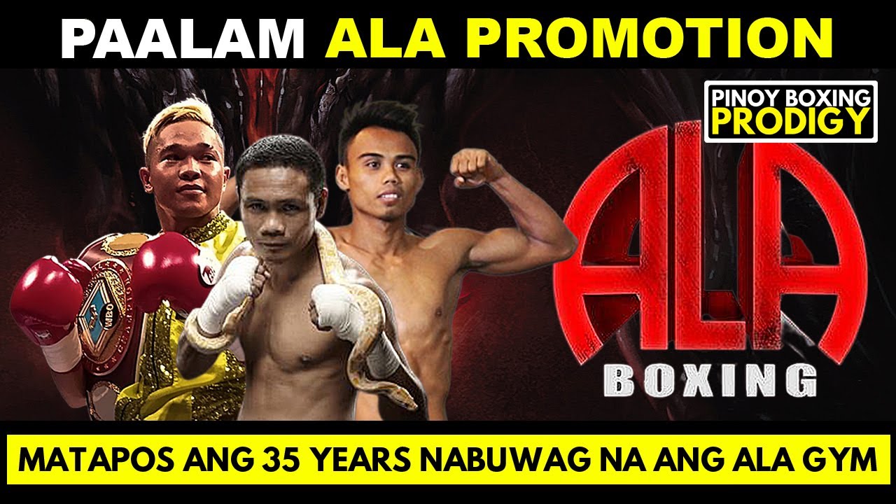 BREAKING: ALA Promotion opisyal nang NAGSARA | Bumitaw na sa Boxing after 35 Years