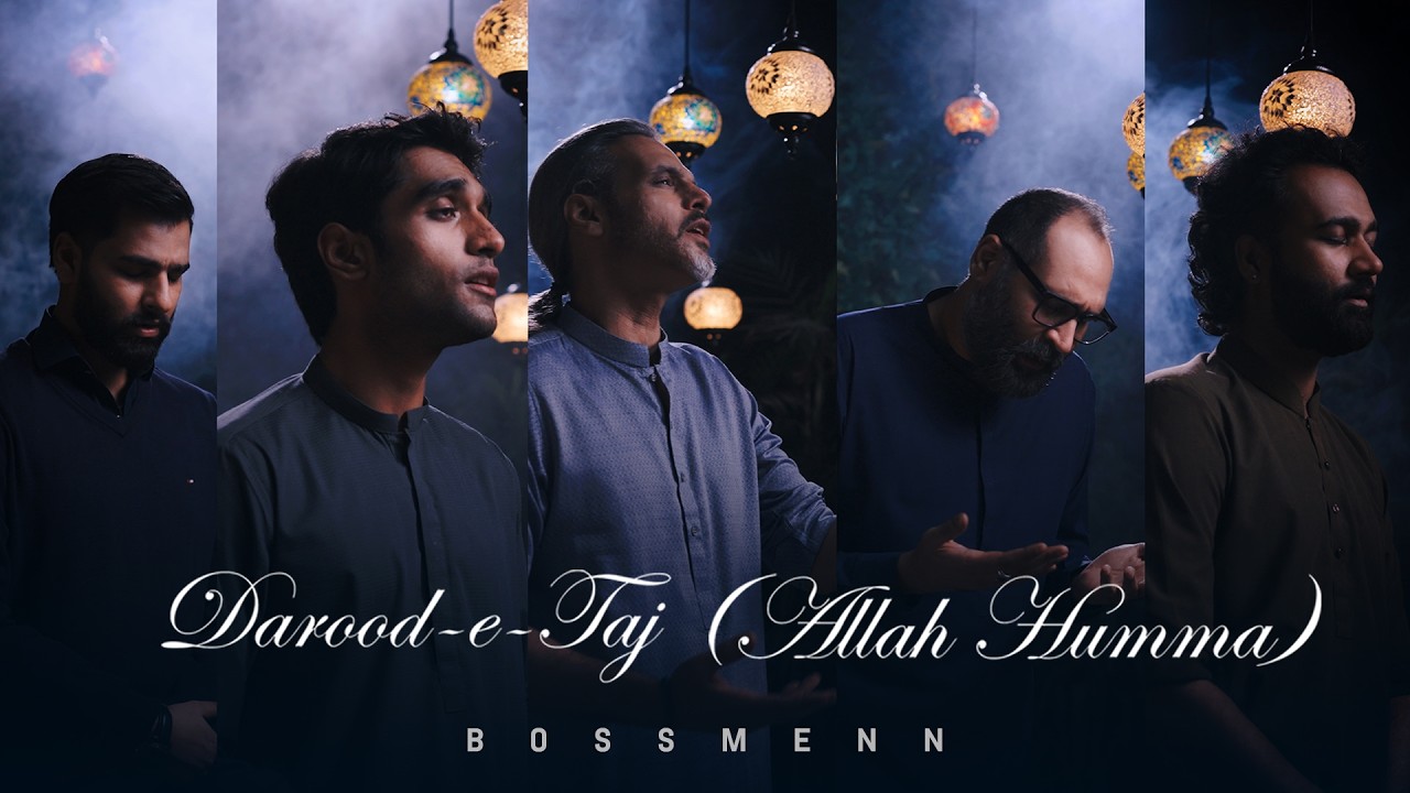 Darood-e-Taj (Allah Humma) | Beautiful Naat | Bossmenn