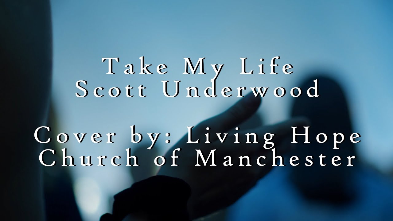 Take My Life - Scott Underwood
