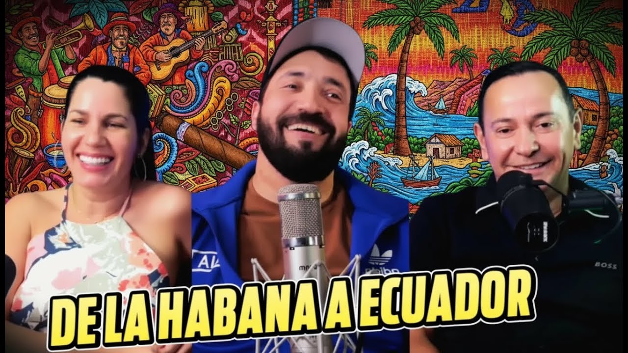 🇨🇺🇪🇨🎙️CUBANOS EN ECUADOR: De La Habana a Guayaquil