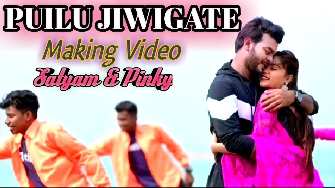 PUILU JIWIGATE//New Santali Song//Making Video//Satyam// Pinkymunda