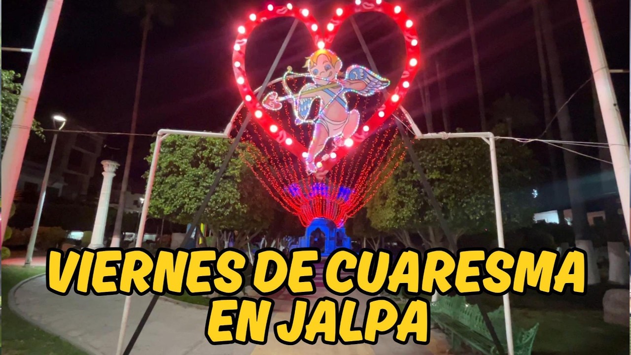 Recorriendo Jalpa en Viernes de Cuaresma | Pueblo colonial
