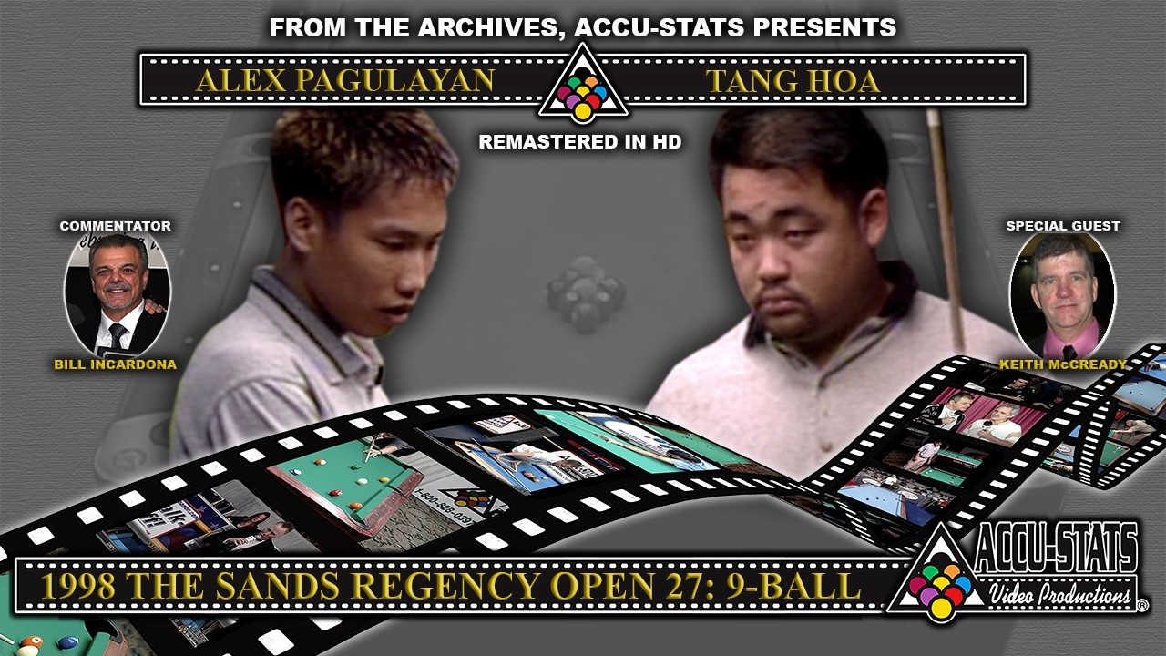 9-Ball - ALEX PAGULAYAN vs TANG HOA - Sands Regency Open XXVII