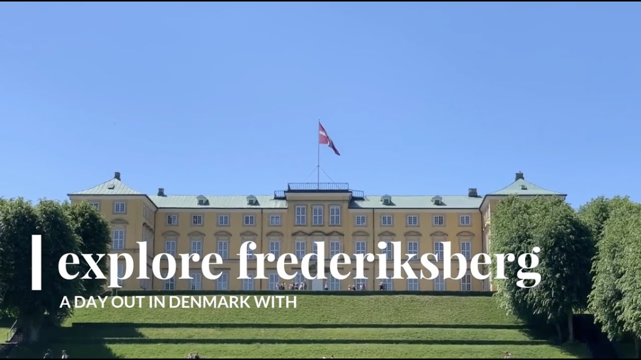 Explore Fantastisk Frederiksberg next door to Copenhagen | A Day Out in Denmark