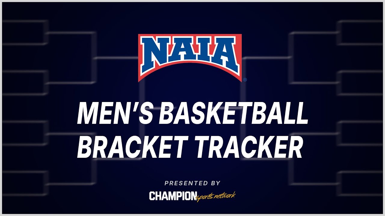 Bracket Tracker - NAIA Men's Basketball Tournament