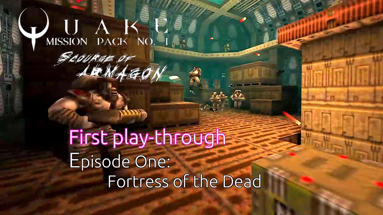 Quake MP1 Scourge of Armagon: Ep. 1 Fortress of the Dead | Hipnotic Software & Nightdive Studios