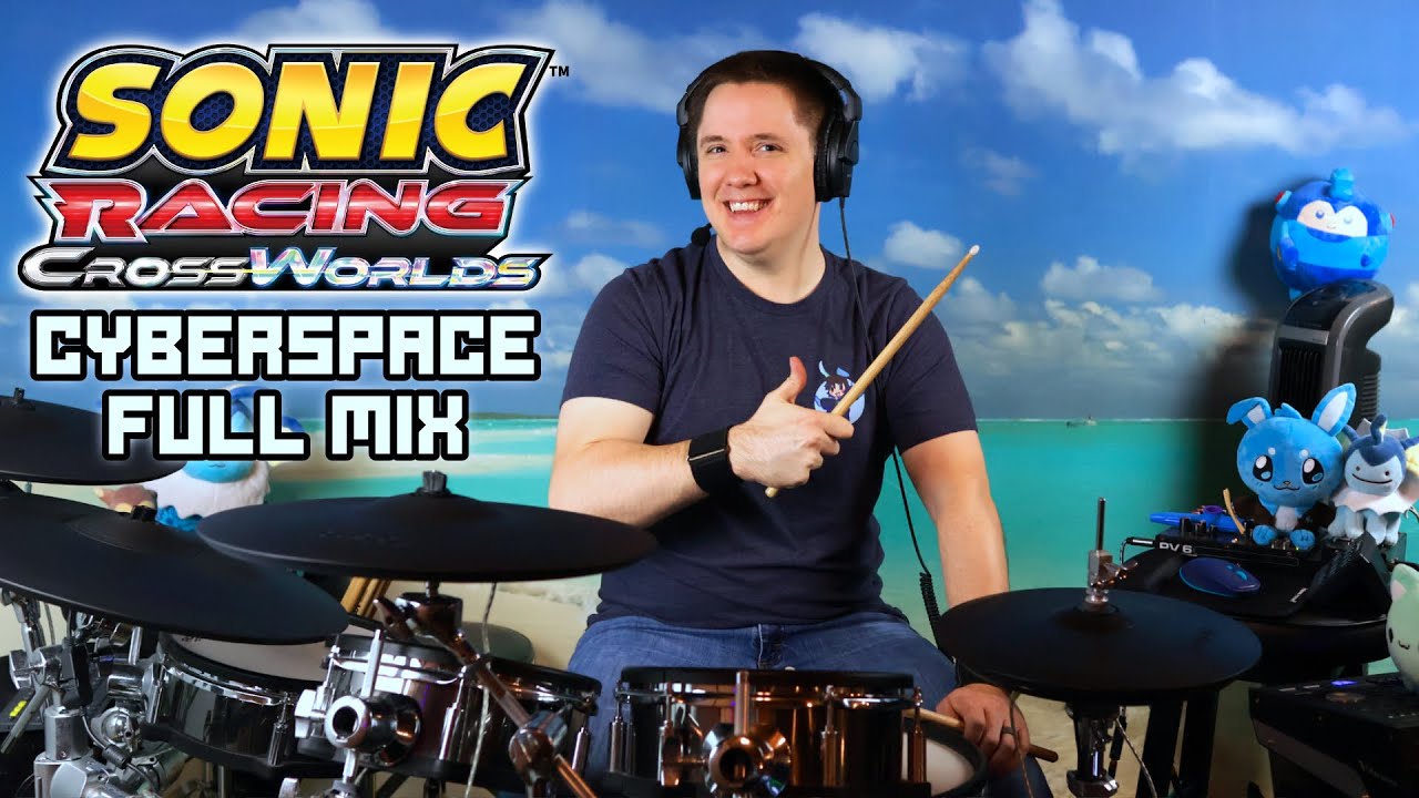 Cyberspace From Sonic Racing Crossworlds On Drums!