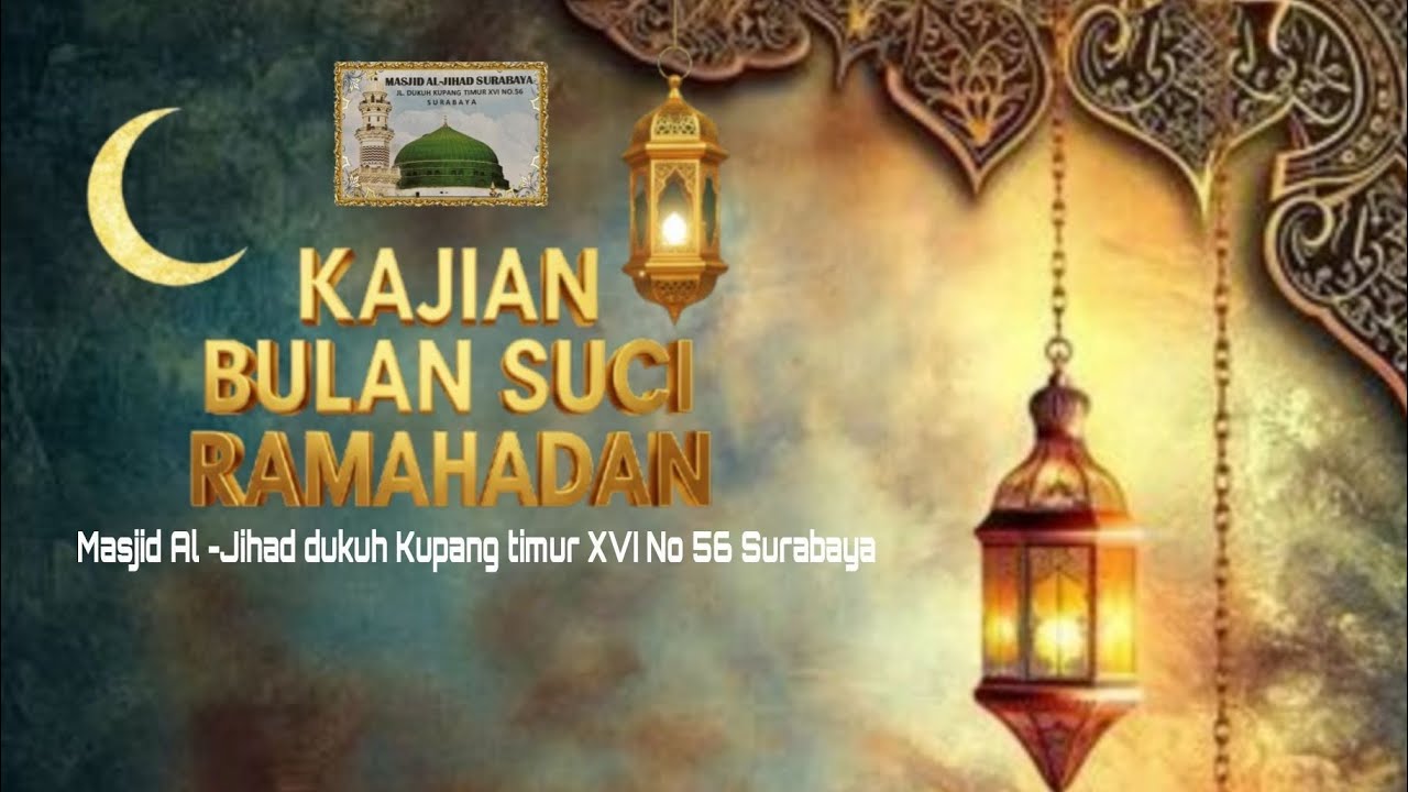 KAJIAN BULAN SUCI RAMADHAN1447 HIJRIYAH