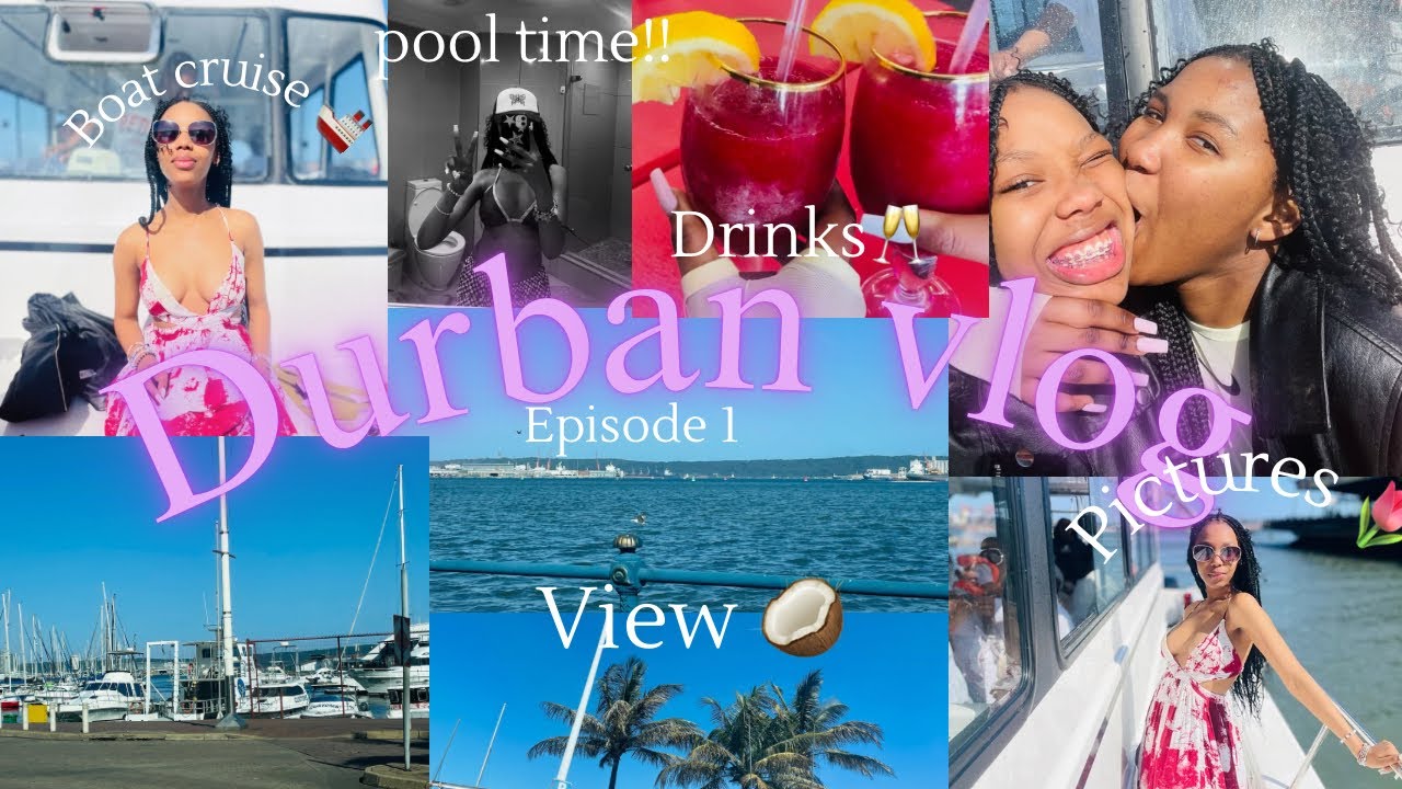 Vacation series 🌸//Durban vlog🌸//Boat cruise 🚢//Episode 1🌷//Summer vlog 🌷