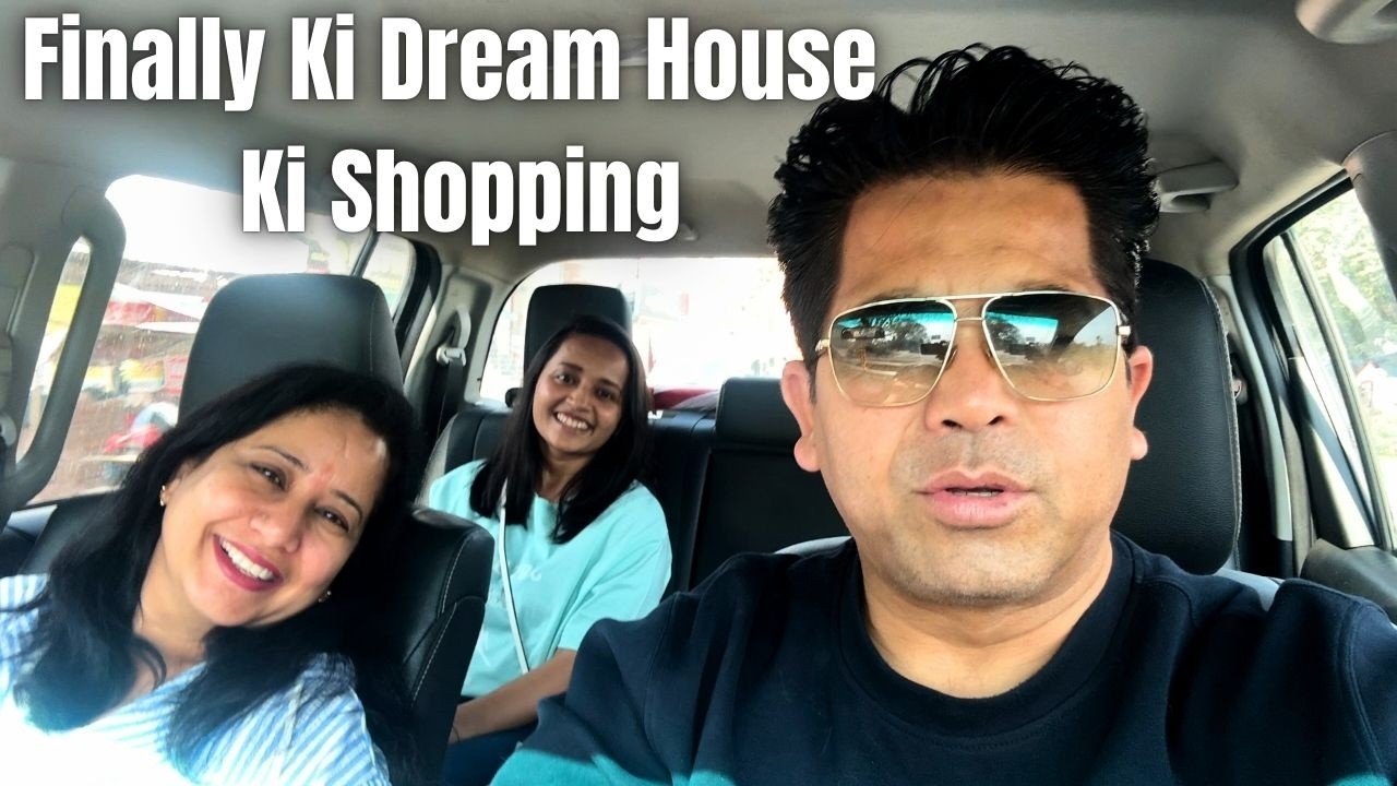 Finally Ki Dream House Ki Shopping || BOBBY BHAIYA ||